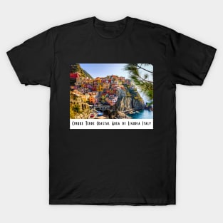 Cinque Terre Coastal Area of Liguria Italy T-Shirt